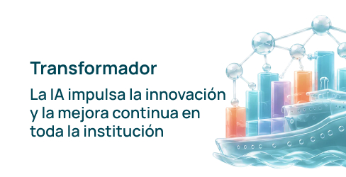 Transformador, La IA impulsa la innovación y la mejora continua en toda la institución